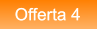 Offerta 4 Offerta 4