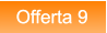 Offerta 9 Offerta 9